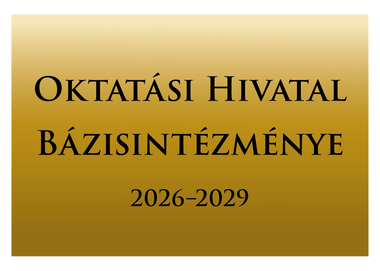 Iskolánk egy újabb ciklusra elnyerte az Oktatási Hivatal Bázisintézménye címet