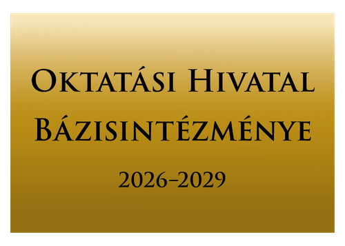 Iskolánk egy újabb ciklusra elnyerte az Oktatási Hivatal Bázisintézménye címet
